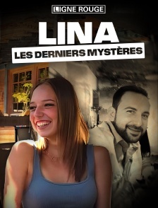 Lina : les derniers mystères