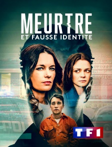 TF1 - Meurtre et fausse identité