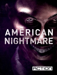 ACTION - American Nightmare