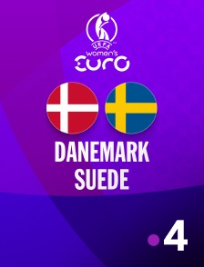 France 4 - Football - Euro féminin 2025 : Danemark / Suède