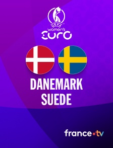 france.tv - Football - Euro féminin 2025 : Danemark / Suède