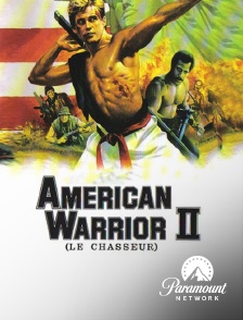 Paramount Network - American Warrior II : le chasseur