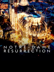 Notre-Dame Résurrection