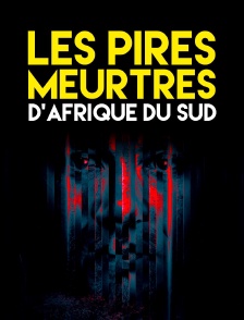 Les pires meurtres d'Afrique du Sud