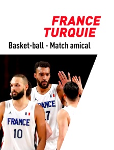 Basket-ball - Match amical : France / Turquie