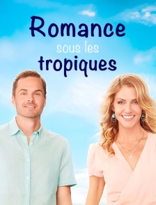 Romance sous les tropiques
