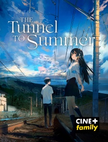 CINE+ Family - Tunnel to Summer