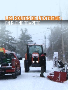 Les routes de l'extrême : en pleine tempête