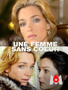 Une femme sans coeur