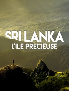 Sri Lanka, l'île précieuse