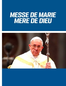 Messe de Marie Mère de Dieu à Rome présidée par le pape François