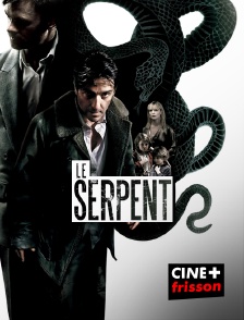 CINE+ Frisson - Le serpent