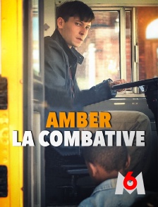 M6 - Amber la combative