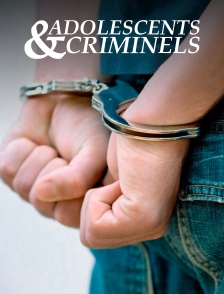 Adolescents et criminels : comment ont-ils basculé ?
