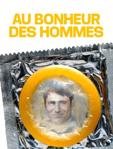 Au bonheur des hommes