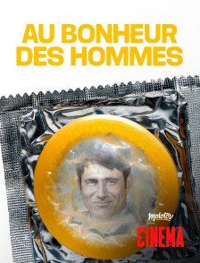 Molotov Channels Cinéma - Au bonheur des hommes