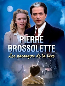 Pierre Brossolette ou les passagers de la lune