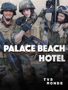 TV5MONDE - Palace Beach Hotel