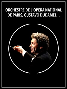 Orchestre de l'Opéra national de Paris, Gustavo Dudamel : Mahler