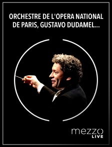 Mezzo Live HD - Orchestre de l'Opéra national de Paris, Gustavo Dudamel : Mahler