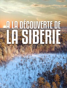 A la découverte de la Sibérie