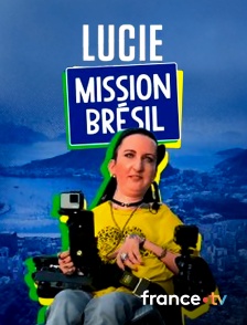 france.tv - Lucie : mission Brésil