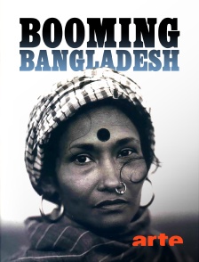 Arte - Booming Bangladesh