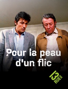 13EME RUE - Pour la peau d'un flic