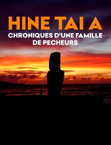 Hine tai a, chroniques d'une famille de pêcheurs