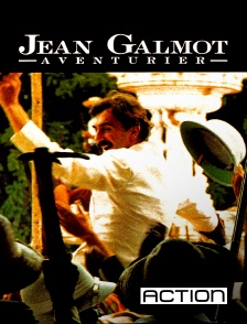 ACTION - Jean Galmot, aventurier