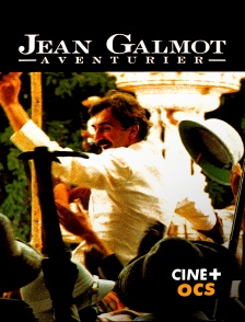 CINÉ Cinéma - Jean Galmot, aventurier
