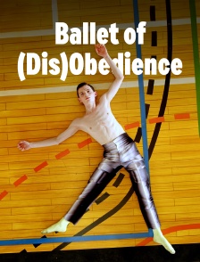 Richard Siegal : "Ballet of (Dis)Obedience"