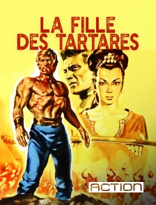 ACTION - La fille des Tartares