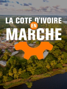 La Côte d'Ivoire en marche
