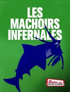 Drive-in Movie Channel - Les machoirs infernales