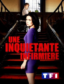 TF1 - Une inquiétante infirmière