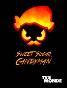 TV5MONDE - Sweet Sugar Candy Man