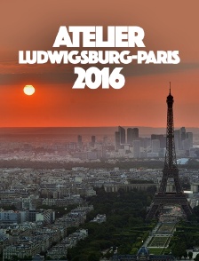 Atelier Ludwigsburg-Paris 2016