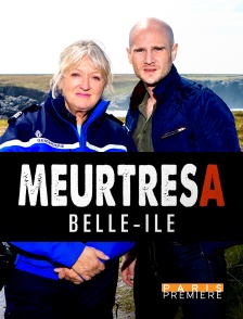 Paris Première - Meurtres à Belle-Île