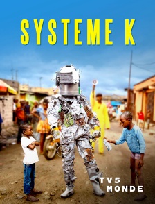 TV5MONDE - Système K