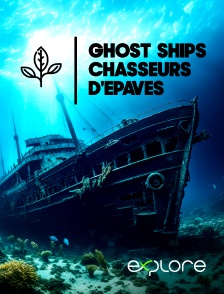 EXPLORE - Ghost Ships : chasseurs d'épaves