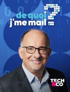 Tech&Co - De Quoi J'me Mail ?