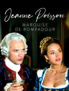 Jeanne Poisson, Marquise de Pompadour