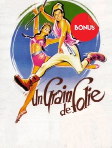 Un grain de folie, le bonus