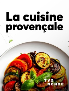 TV5MONDE - La cuisine provençale