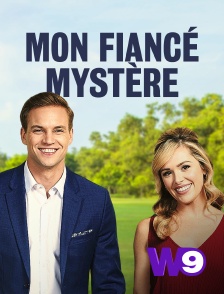 W9 - Mon fiancé mystère