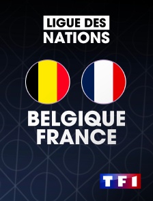 Football - Ligue des Nations UEFA : Belgique / France