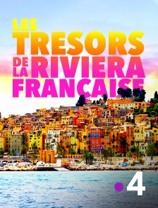 France 4 - Les trésors de la Riviera française
