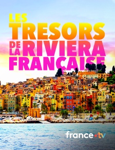 france.tv - Les trésors de la Riviera française