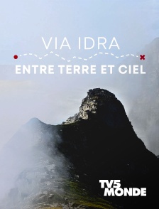 TV5MONDE - Via Idra, entre terre et ciel